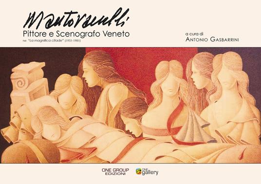 Mantovanelli. Pittore e scenografo veneto - copertina