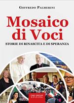 Mosaico di voci. Storie di rinascita e di speranza