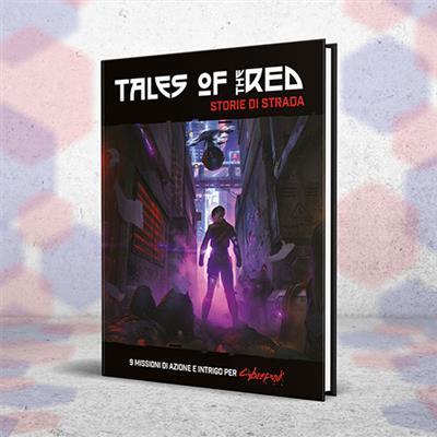 Cyberpunk Red - Tales of the Red: Storie di Strada. GDR - ITA. Gioco da tavolo