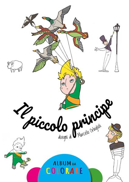 Il piccolo principe. Album da colorare - Marcello Orbiglioli - copertina
