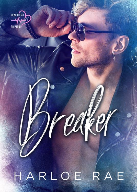 Breaker - Harloe Rae - ebook