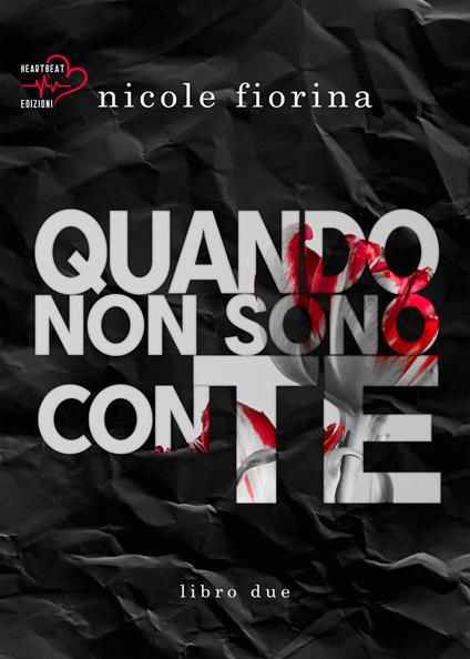 Quando non sono con te. Stay with me. Vol. 2 - Nicole Fiorina - copertina