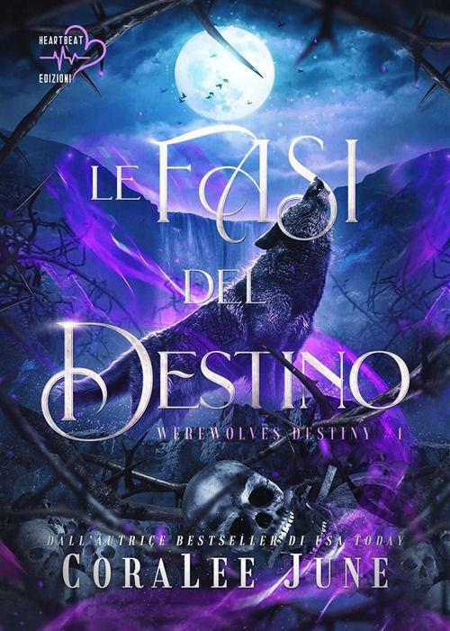 Le fasi del destino. Werewolves destiny. Vol. 1 - CoraLee June - copertina