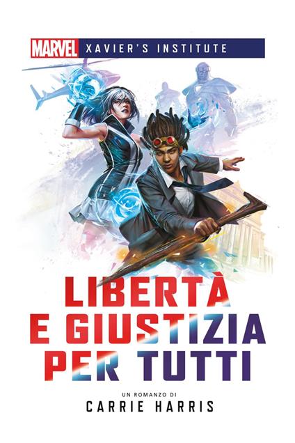 Libertà e giustizia per tutti - Carrie Harris - ebook