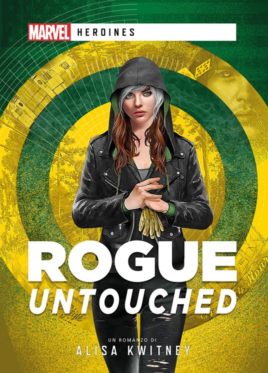 Rogue: Untouched - Alisa Kwitney,Sara Corsiglia - ebook