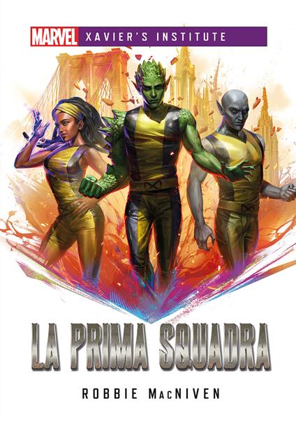 La prima squadra - Robbie MacNiven,Marco Crosa - ebook