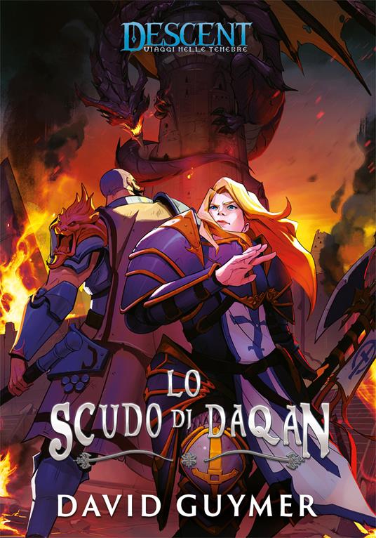 Lo scudo di Daqan. Descent. Nuova ediz. - David Guymer,Sara Corsiglia - ebook