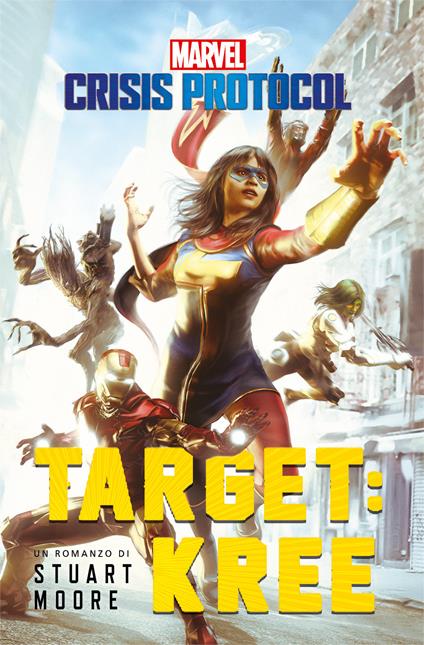 Target: Kree. Marvel. Crisis protocol - Stuart Moore - copertina