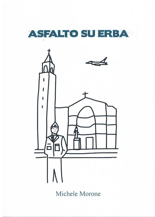 Asfalto su erba - Michele Morone - copertina