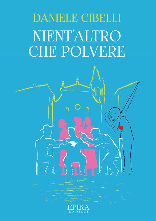 Nient'altro che polvere - Daniele Cibelli - copertina