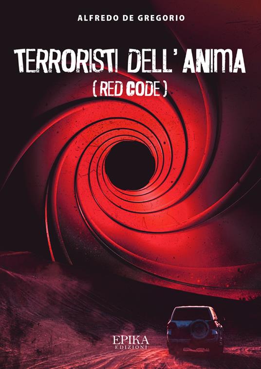 Terroristi dell'anima. Red code - Alfredo De Gregorio - copertina