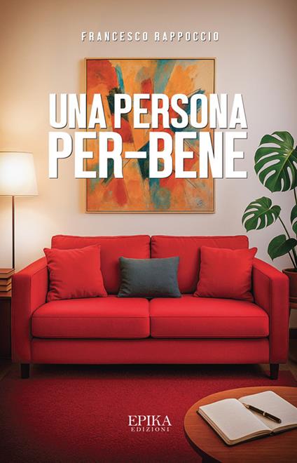 Una persona per-bene - Francesco Rappoccio - copertina