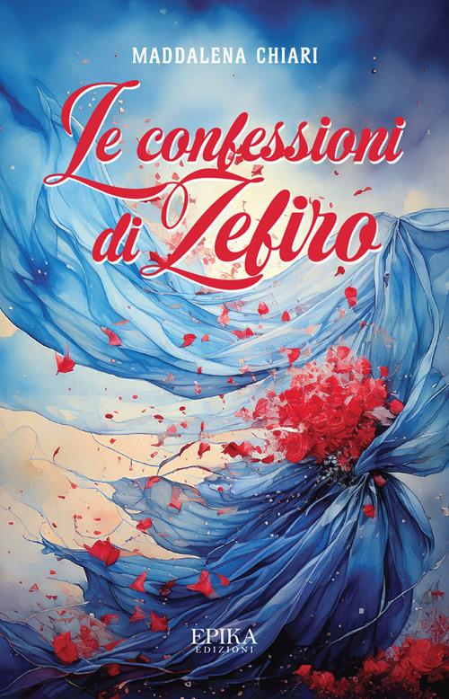 Le confessioni di Zefiro - Maddalena Chiari - copertina