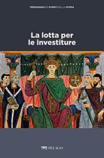 La lotta per le investiture