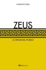 Zeus. Le origini del mondo