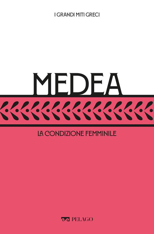 Medea. La condizione femminile - Giuseppe Pucci - ebook