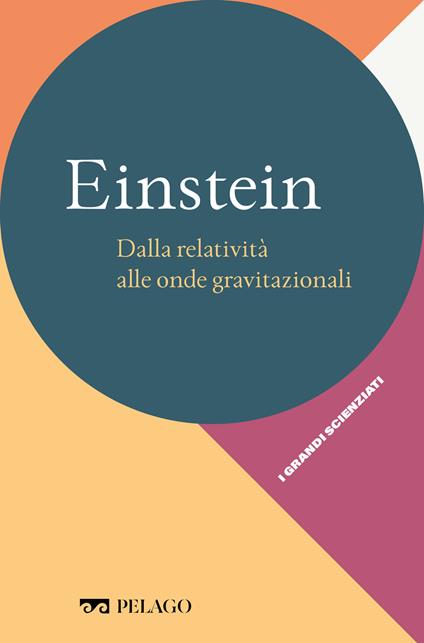 Einstein. Dalla relatività alle onde gravitazionali - Leonardo Gariboldi - ebook
