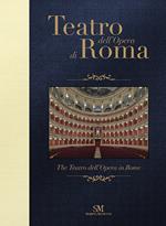 Teatro dell'Opera di Roma-The Teatro dell'Opera in Rome. Ediz. bilingue