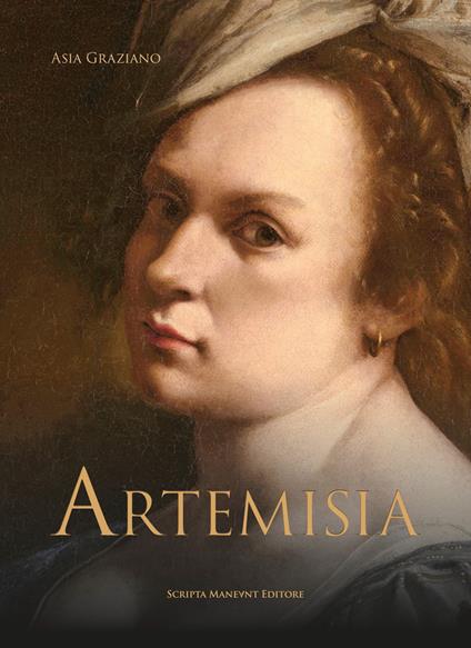 Artemisia. Ediz. italiana e inglese - Asia Graziano - copertina