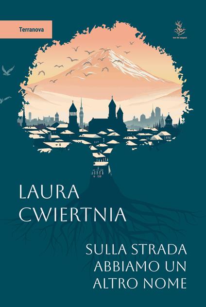 Sulla strada abbiamo un altro nome - Laura Cwiertnia - copertina