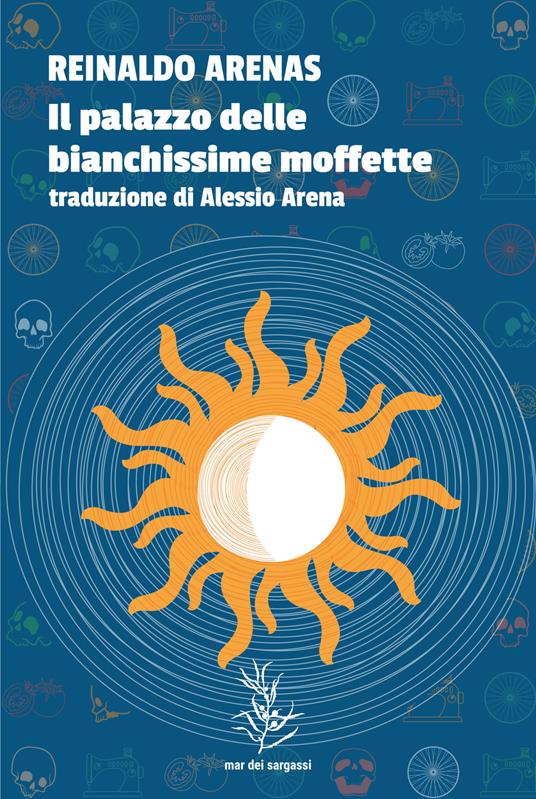 Il palazzo delle bianchissime moffette - Reinaldo Arenas - copertina
