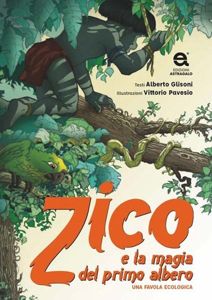 Zico e la magia del primo albero - Alberto Glisoni - copertina