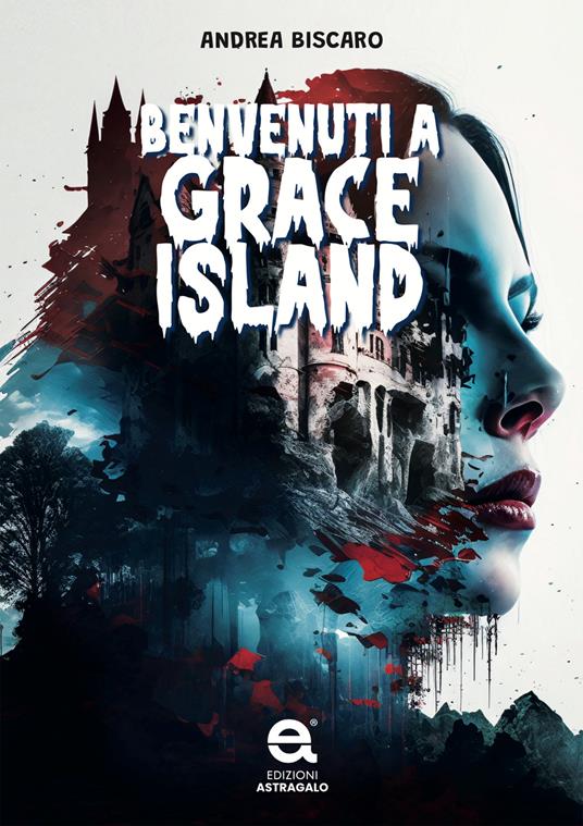 Benvenuti a Grace island - Andrea Biscaro - copertina