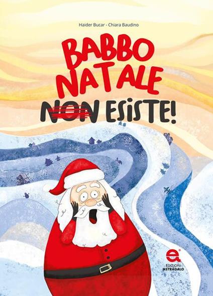 Babbo Natale non esiste! - Haider Bucar - copertina