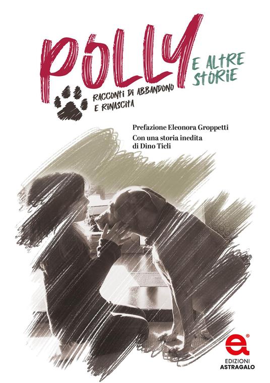 Polly e altre storie. Racconti di abbandono e rinascita - copertina