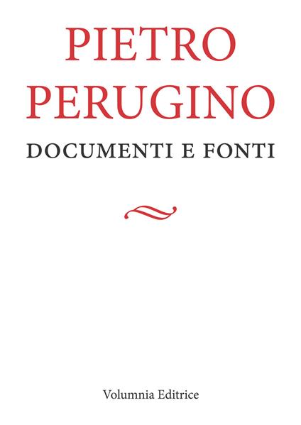 Pietro Perugino. Documenti e fonti - copertina