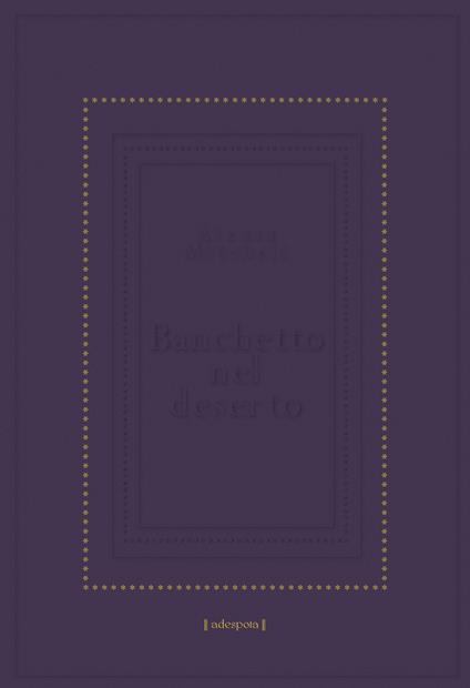Banchetto nel deserto - Alexia Mitchell - copertina