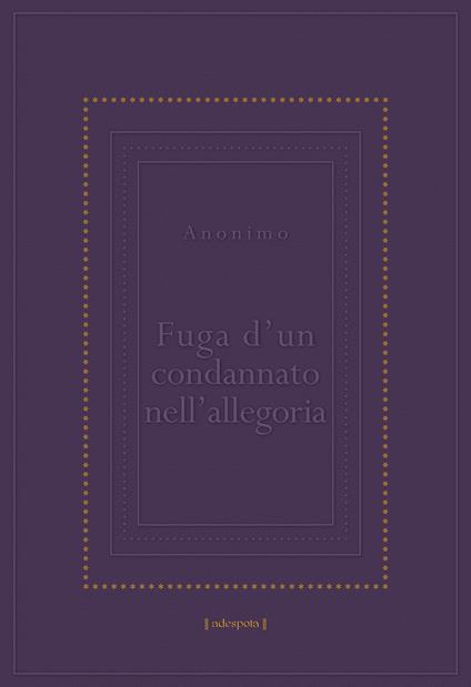 Fuga d'un condannato nell'allegoria-Ecbasis cuiusdam captivi per tropologiam - copertina