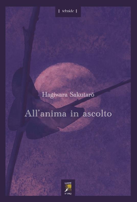 All'anima in ascolto - Sakutarō Hagiwara - copertina