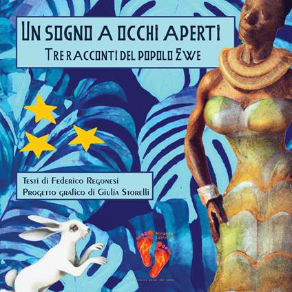 Un sogno a occhi aperti. Tre racconti del popolo Ewe. Ediz. illustrata - Federico Regonesi - copertina