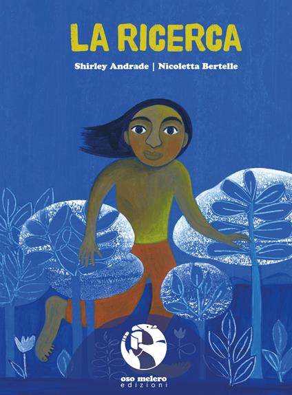 La ricerca - Shirley Andrade,Nicoletta Bertelle - ebook