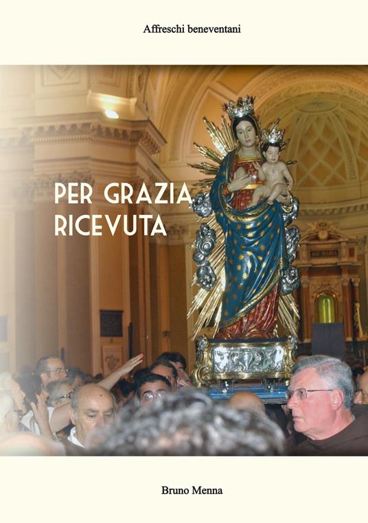 Per grazia ricevuta - Bruno Menna - copertina