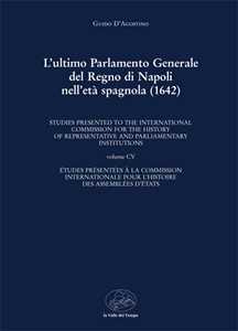 L' ultimo Parlamento generale del Regno di Napoli nell'età spagnola (1642)