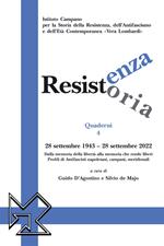 Resistenza resistoria: 28 settembre 1943-28 settembre 2022. Dalla memoria della libertà alla memoria che rende liberi. Profili di Antifascisti napoletani, campani, meridionali