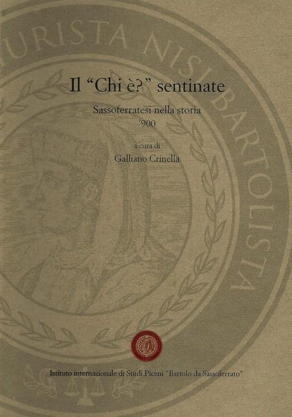 Il «chi è?» sentinate. Sassoferrato nella storia. ‘900 - copertina
