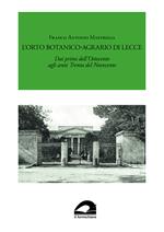 L'Orto Botanico-Agrario di Lecce. Dai primi dell'Ottocento agli anni Trenta del Novecento
