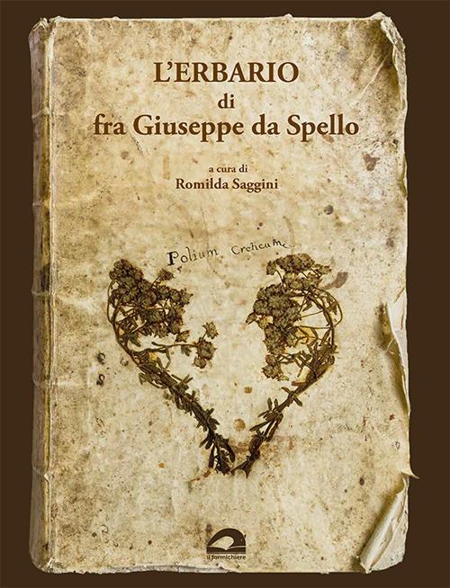 L'erbario di fra Giuseppe da Spello - Romilda Saggini - copertina