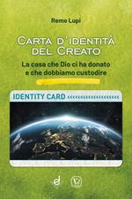 Carta d'identità del creato. La casa che Dio ci ha donato e che dobbiamo custodire