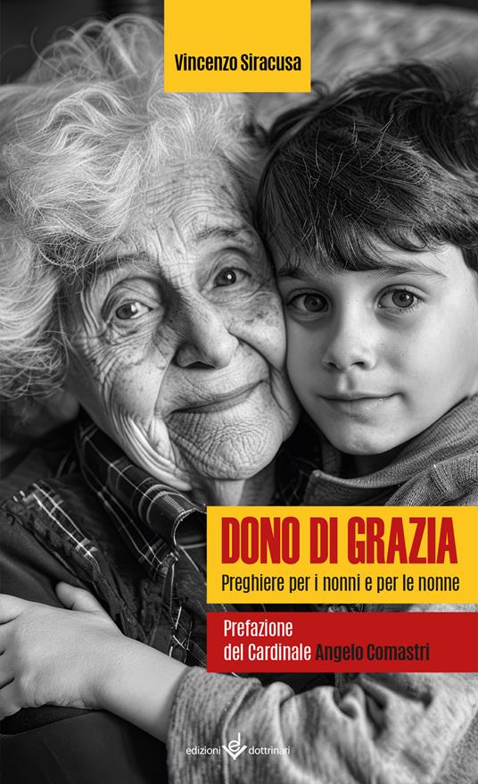 Dono di grazia. Preghiere per i nonni e per le nonne - Vincenzo Siracusa - copertina