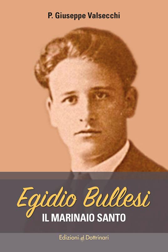 Egidio Bullesi. Il marinaio santo - Giuseppe Valsecchi - copertina