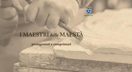 I maestri delle maestà. Protagonisti e comprimari - copertina
