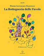 La botteguccia delle favole. Premio Letterario Nazionale