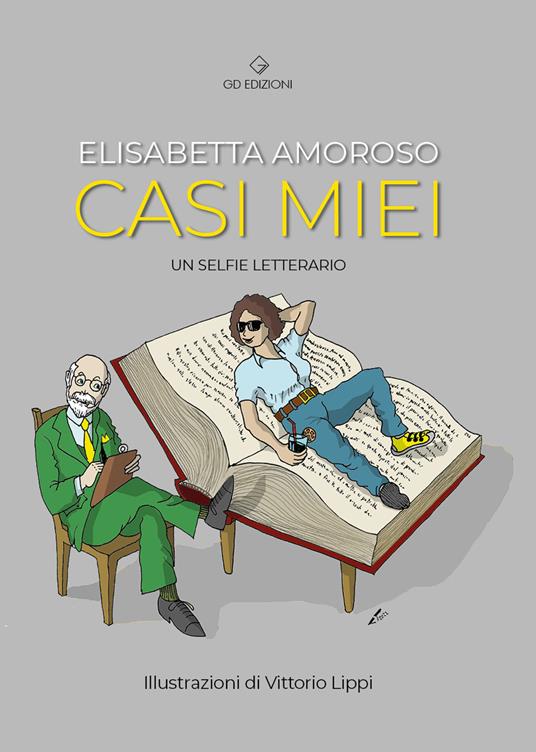Casi miei. Un selfie letterario - Elisabetta Amoroso - copertina