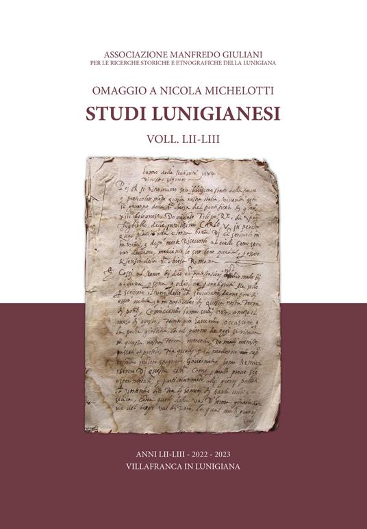 Studi lunigianesi 2022-2023. Vol. 52-53: Omaggio a Nicola Michelotti - Paolo Lapi,Giuseppe Benelli - copertina