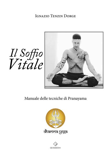 Il soffio vitale. Manuale delle tecniche di Pranayama - Ignazio Accardi - copertina