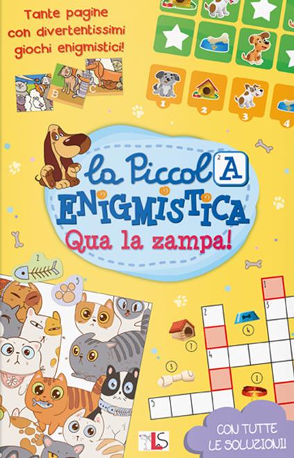 La piccola Enigmistica - Qua la zampa!